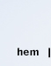 hem